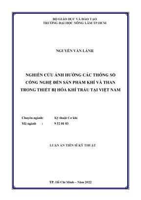 Luận án tiến sĩ nghiên cứu ảnh hưởng các thông số công nghệ đến sản phẩm khí và than trong thiết bị hóa khí trấu tại việt nam