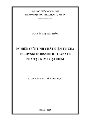 Luận văn thạc sĩ hus nghiên cứu tính chất điện tử của perovskite bismuth titanate pha tạp kim loại kiềm