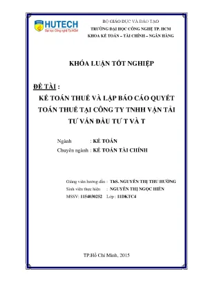 Luận văn thạc sĩ hay kế toán thuế và lập báo cáo quyết toán thuế tại công ty tnhh vận tải tư vấn đầu tư t và t