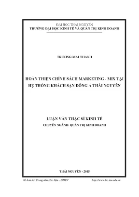 Luận văn thạc sĩ hay hoàn thiện chính sách marketing mix tại hệ thống khách sạn đông á thái nguyên