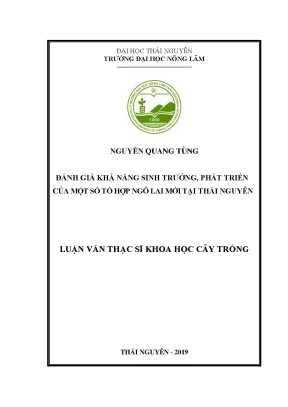 Luận văn thạc sĩ hay đánh giá khả năng sinh trưởng phát triển của một số tổ hợp ngô lai mới tại thái nguyên