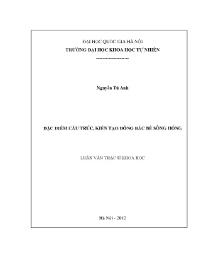 Luận văn thạc sĩ hus đặc điểm cấu trúc kiến tạo đông bắc bể sông hồng luận văn ths địa chất 60 44 55