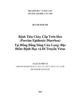 Luận án tiến sĩ bệnh tiêu chảy cấp trên heo porcine epidemic diarrhea tại đồng bằng sông cửu long đặc điểm bệnh học và di truyền virus