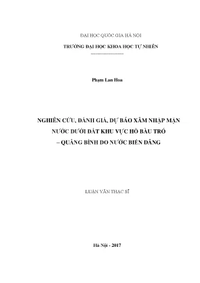 Luận văn thạc sĩ hus nghiên cứu đánh giá dự báo xâm nhập mặn nước dưới đất khu vực hồ bàu tró quảng bình do nước biển dâng luận văn ths địa chất môi trường