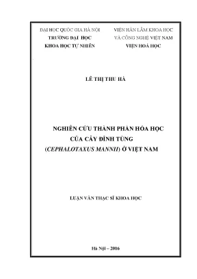Luận văn thạc sĩ hus nghiên cứu thành phần hóa học của cây đỉnh tùng cephalotaxus mannii ở việt nam