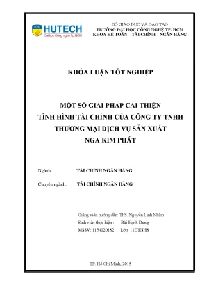 Luận văn thạc sĩ hay một số giải pháp cải thiện tình hình tài chính của công ty tnhh thương mại dịch vụ sản xuất nga kim phát