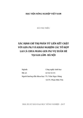 Luận văn thạc sĩ vnua xác định chỉ thị phân tử liên kết chặt với gen ph3 và khảo nghiệm các tổ hợp lai cà chua mang gen ph3 vụ xuân hè tại gia lâm hà nội