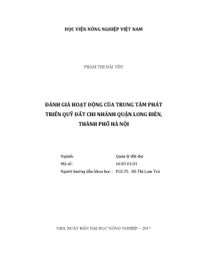 Luận văn thạc sĩ vnua đánh giá hoạt động của trung tâm phát triển quỹ đất chi nhánh quận long biên thành phố hà nội