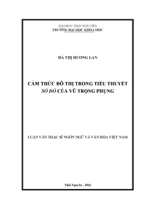 Luận văn thạc sĩ hay cảm thức đô thị trong tiểu thuyết số đỏ của vũ trọng phụng