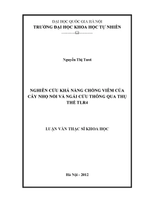 Luận văn thạc sĩ hus nghiên cứu khả năng chống viêm của cây nhọ nồi và ngải cứu thông qua thụ thể tlr4