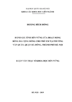 Luận văn thạc sĩ hus đánh giá tính bền vững của hoạt động bóng đá cộng đồng cho trẻ em tại phường văn quán quận hà đông thành phố hà nội