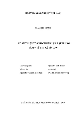 Luận văn thạc sĩ vnua hoàn thiện tổ chức nhân lực tại trung tâm y tế thị xã từ sơn