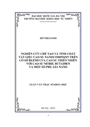 Luận văn thạc sĩ hus nghiên cứu chế tạo và tính chất vật liệu cao su nanocompozit trên cơ sở blend của cao su thiên nhiên với cao su nitril butadien và một số phụ gia nan