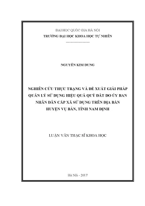 Luận văn thạc sĩ hus nghiên cứu thực trạng và đề xuất giải pháp quản lý sử dụng có hiệu quả quỹ đất do ủy ban nhân dân xã sử dụng trên địa bàn huyện vụ bản tỉnh nam định