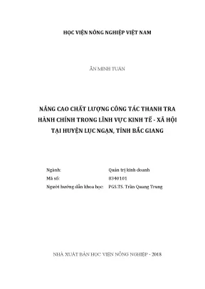 Luận văn thạc sĩ vnua nâng cao chất lượng công tác thanh tra hành chính trong lĩnh vực kinh tế xã hội tại huyện lục ngạn tỉnh bắc giang