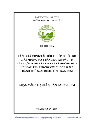 Luận văn thạc sĩ hay đánh giá công tác bồi thường hỗ trợ giải phóng mặt bằng dự án đầu tư xây dựng cầu tân phong và đường dẫn nối cầu tân phong với quốc lộ 21b thành phố nam định tỉnh nam định