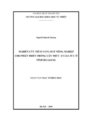 Luận văn thạc sĩ hus nghiên cứu tiềm năng đất nông nghiệp cho phát triển trồng cây thức ăn gia súc ở tỉnh hà giang