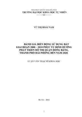 Luận văn thạc sĩ hus đánh giá biến động sử dụng đất giai đoạn 2000 2010 phục vụ định hướng phát triển đô thị quận hồng bàng thành phố hải phòng đến năm 2020