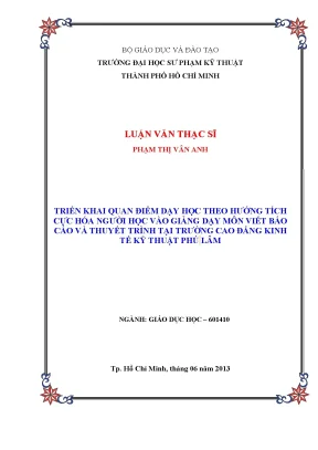 Luận văn thạc sĩ triển khai quan điểm dạy học theo hướng tích cực hóa người học vào giảng dạy môn viết báo cáo và thuyết trình tại trường cao đẳng kinh tế kỹ thuật phú lâm