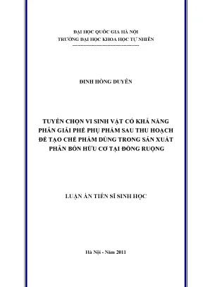 Luận án tiến sĩ hus tuyển chọn vi sinh vật có khả năng phân giải phế phụ phẩm sau thu hoạch để tạo chế phẩm dùng trong sản xuất phân bón hữu cơ tại đồng ruộng