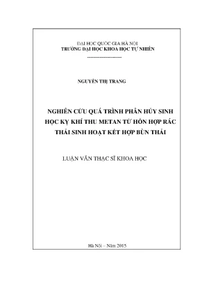 Luận văn thạc sĩ hus nghiên cứu quá trình phân hủy sinh học kỵ khí thu metan từ hỗn hợp rác thải sinh hoạt kết hợp bùn thải