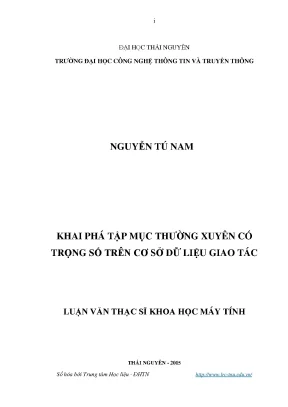 Luận văn thạc sĩ hay khai phá tập mục thường xuyên có trọng số trên cơ sở dữ liệu giao tác
