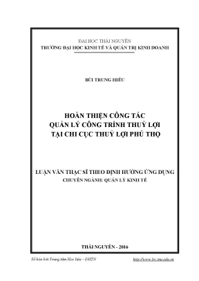 Luận văn thạc sĩ hay hoàn thiện công tác quản lý công trình thuỷ lợi tại chi cục thuỷ lợi phú thọ