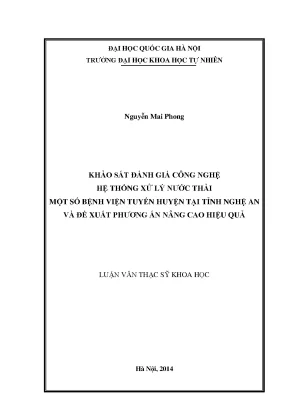 Luận văn thạc sĩ hus khảo sát đánh giá công nghệ hệ thống xử lý nước thải một số bệnh viện tuyến huyện tại tỉnh nghệ an và đề xuất phương án nâng cao hiệu quả