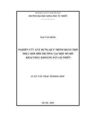 Luận văn thạc sĩ hus nghiên cứu xây dựng quy trình hoàn thổ phục hồi môi trường tại một số mỏ khai thác khoáng sản lộ thiên