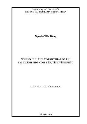 Luận văn thạc sĩ hus nghiên cứu xử lý nước thải đô thị tại thành phố vĩnh yên tỉnh vĩnh phúc