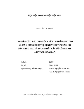 Luận văn thạc sĩ vnua nghiên cứu tác dụng ức chế vi khuẩn in vitro và ứng dụng điều trị bệnh viêm tử cung bò của nano bạc và dịch chiết cây bồ công anh lactuca indica l
