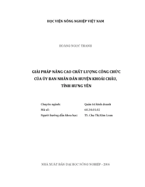 Luận văn thạc sĩ vnua giải pháp nâng cao chất lượng công chức của ủy ban nhân dân huyện khoái châu tỉnh hưng yên