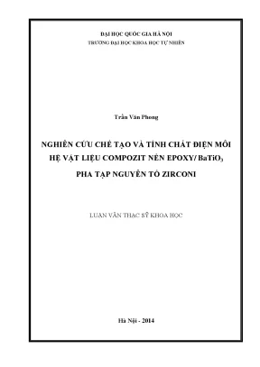Luận văn thạc sĩ hus nghiên cứu chế tạo và tính chất điện môi hệ vật liệu compozit nền epoxy batio3 pha tạp nguyên tố zirconi