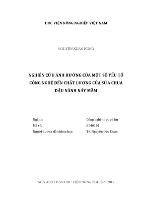 Luận văn thạc sĩ vnua nghiên cứu ảnh hưởng của một số yếu tố công nghệ đến chất lượng của sữa chua đậu nành nảy mầm