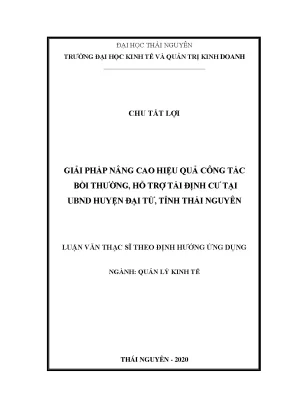 Luận văn thạc sĩ hay giải pháp nâng cao hiệu quả công tác bồi thường hỗ trợ tái định cư tại ủy ban nhân dân huyện đại từ tỉnh thái nguyên