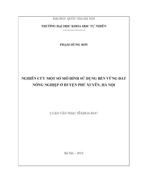 Luận văn thạc sĩ hus nghiên cứu một số mô hình sử dụng bền vững đất nông nghiệp ở huyện phú xuyên hà nội