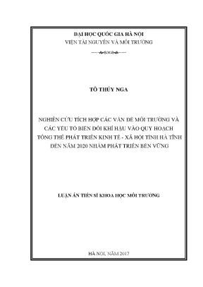 Luận án tiến sĩ hus nghiên cứu tích hợp các vấn đề môi trường và các yếu tố biến đổi khí hậu vào quy hoạch tổng thể phát triển kinh tế xã hội tỉnh hà tĩnh đến năm 2020 nhằm phát triển bền vững