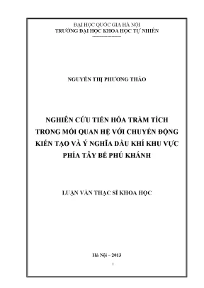 Luận văn thạc sĩ hus nghiên cứu tiến hóa trầm tích trong mối quan hệ với chuyển động kiến tạo và ý nghĩa dầu khí khu vực phía tây bể phú khánh