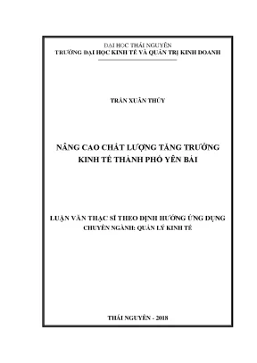 Luận văn thạc sĩ hay nâng cao chất lượng tăng trưởng kinh tế thành phố yên bái