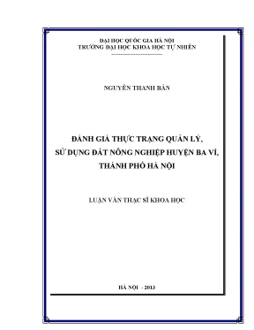 Luận văn thạc sĩ hus đánh giá thực trạng quản lý sử dụng đất nông nghiệp huyện ba vì thành phố hà nội