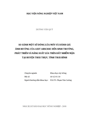 Luận văn thạc sĩ vnua so sánh một số dòng lúa mới và đánh giá ảnh hưởng của axit abscisic đến sinh trưởng phát triển và năng suất lúa trên đất nhiễm mặn tại huyện thái thụy tỉnh thái bình
