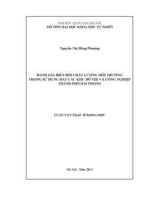 Luận văn thạc sĩ hus đánh giá biến đổi chất lượng môi trường trong sử dụng đất các khu đô thị và công nghiệp thành phố hải phòng