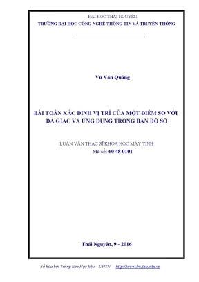 Luận văn thạc sĩ hay bài toán xác định vị trí của một điểm so với đa giác và ứng dụng trong bản đồ số