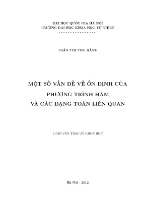 Luận văn thạc sĩ hus một số vấn đề về ổn định của phương trình hàm và các dạng toán liên quan