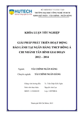 Luận văn thạc sĩ hay giải pháp phát triển hoạt động bảo lãnh tại ngân hàng tmcp đông á chi nhánh tân bình giai đoạn 2012 2014