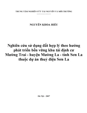 Luận văn thạc sĩ hus nghiên cứu sử dụng đất hợp lý theo hướng phát triển bền vững khu tái định cư mường trai huyện mường la tỉnh sơn la thuộc dự án thuỷ điện sơn la