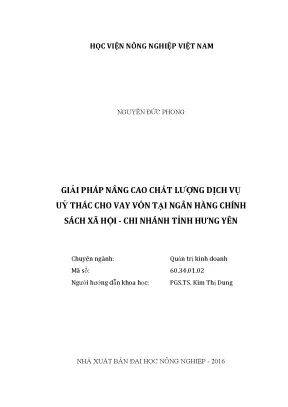 Luận văn thạc sĩ vnua giải pháp nâng cao chất lượng dịch vụ ủy thác cho vay vốn tại ngân hàng chính sách xã hội chi nhánh tỉnh hưng yên