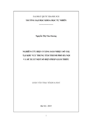 Luận văn thạc sĩ hus nghiên cứu hiện tượng đảo nhiệt đô thị tại khu vực trung tâm thành phố hà nội và đề xuất biện pháp giảm thiểu