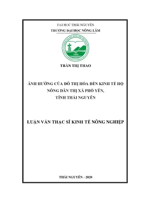 Luận văn thạc sĩ hay ảnh hưởng của đô thị hóa đến kinh tế hộ nông dân thị xã phổ yên tỉnh thái nguyên