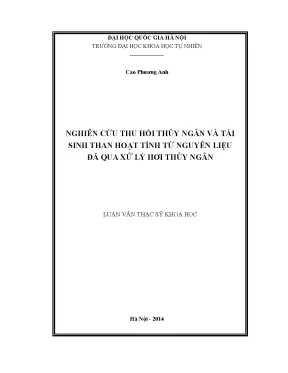 Luận văn thạc sĩ hus nghiên cứu thu hồi thủy ngân và tái sinh than hoạt tính từ nguyên liệu đã qua xử lý hơi thủy ngân